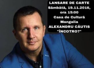 Lansare de carte la Mangalia: Alexandru CAUTIS – INCOTRO?