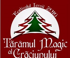 Festivalul Iernii 2016 închide Ţara Piticilor şi deschide…TĂRÂMUL MAGIC AL CRĂCIUNULUI