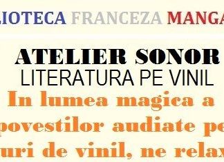 Biblioteca Franceză Mangalia vă invită la “Literatură pe vinil”