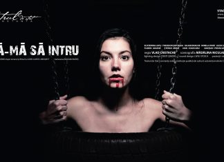 Premieră la Teatrul de Stat Constanţa: „Lasă-mă să intru”, un horror – love story, nerecomandat sub 16 ani