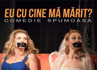 Comedia “EU CU CINE MĂ MĂRIT?”, la Grădina De Vară Saturn