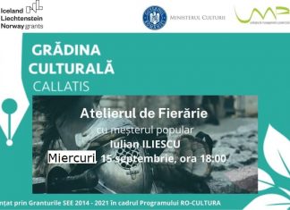 ATELIER de FIERĂRIE, la Grădina Culturală Callatis