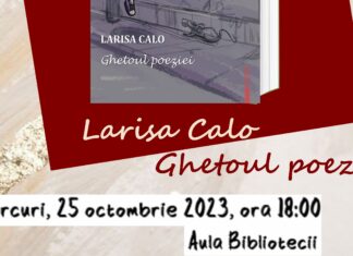Lansare de carte: Miercuri, 25 octombrie 2023, ora 18:00, în Aula Bibliotecii „Ioan N. Roman” Constanța – Larisa Calo, „Ghetoul poeziei”