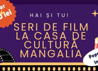 Seri de film la Casa de Cultură Mangalia