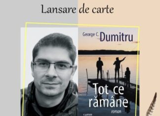 Lansare de carte „Tot ce rămâne”, autor George C. Dumitru, la Biblioteca Județeană „Ioan N. Roman” Constanța