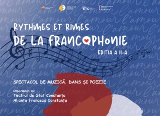 Spectacol dedicat Lunii Francofoniei, la Teatrul de Stat Constanța – „Rythmes et rimes de la francophonie”, ediția a doua