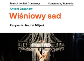 „Livada de vișini” a Teatrului de Stat Constanța – singura participare românească la cea de-a 30-a ediție a Festivalului Internațional de Teatru KONTAKT din Polonia