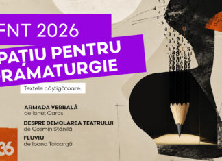 Rezultatele concursului de dramaturgie din cadrul Festivalul Național de Teatru 2026